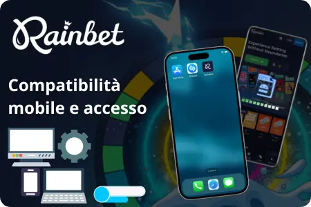 Compatibilità mobile di Rainbet, accesso facile su smartphone e altri dispositivi